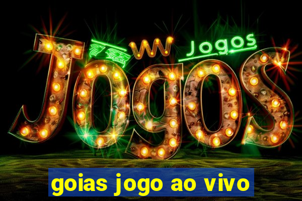 goias jogo ao vivo