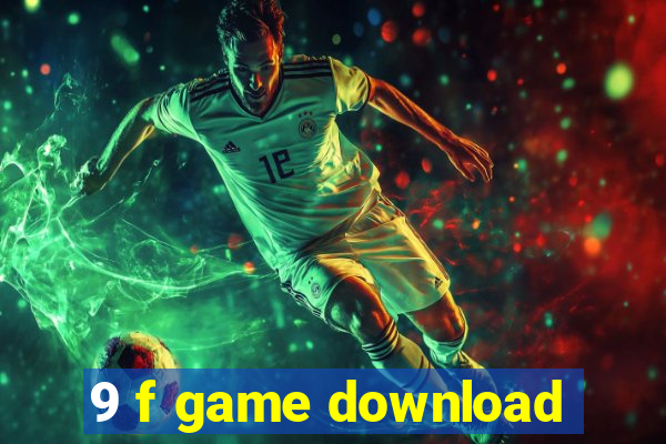 9 f game download