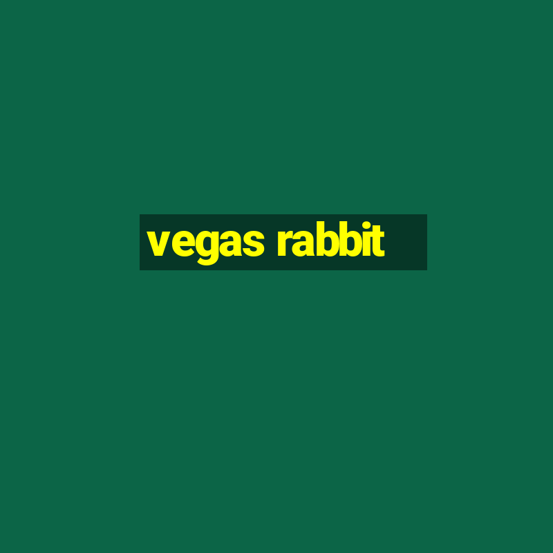 vegas rabbit