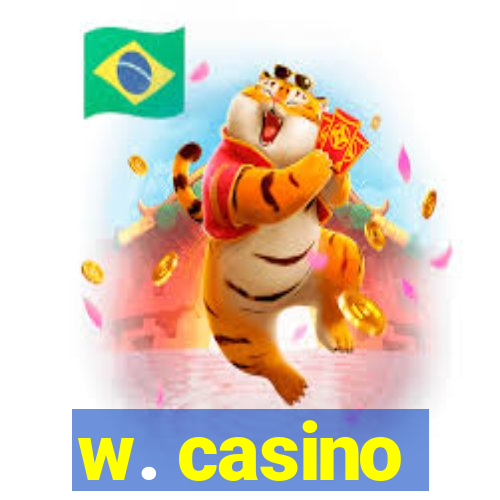 w. casino