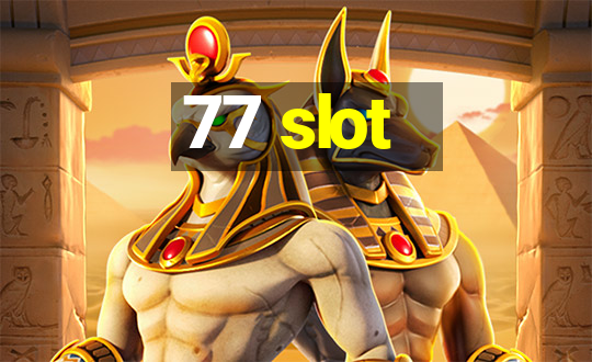 77 slot