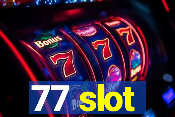 77 slot