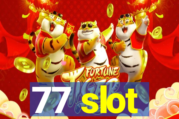 77 slot