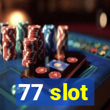 77 slot