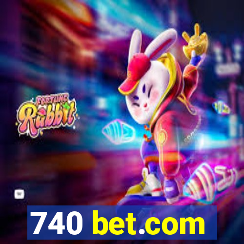 740 bet.com