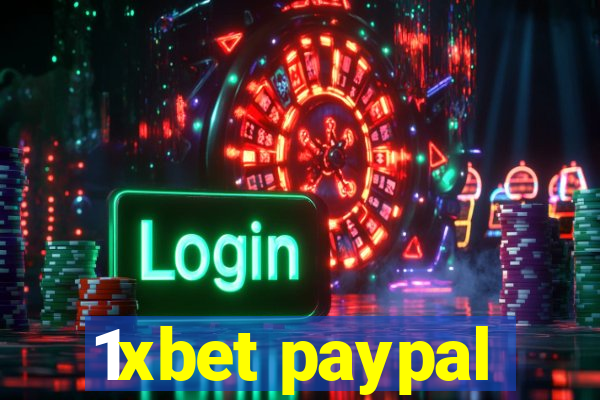 1xbet paypal