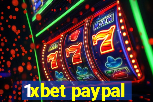 1xbet paypal