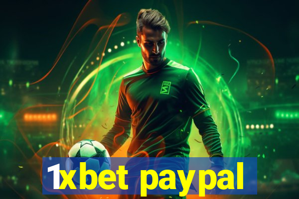 1xbet paypal