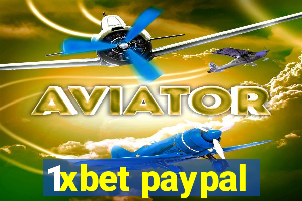 1xbet paypal