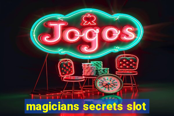 magicians secrets slot