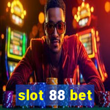 slot 88 bet