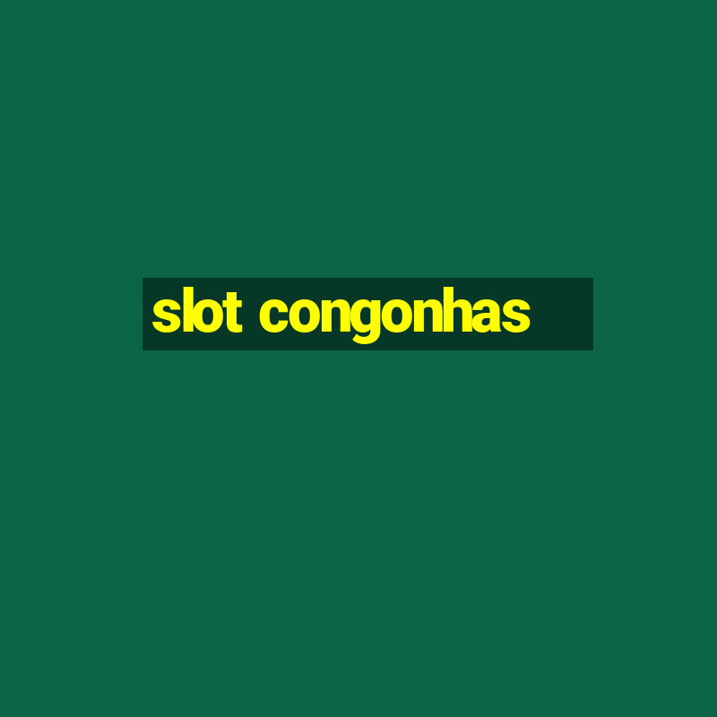 slot congonhas