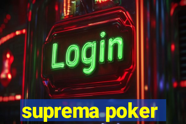 suprema poker