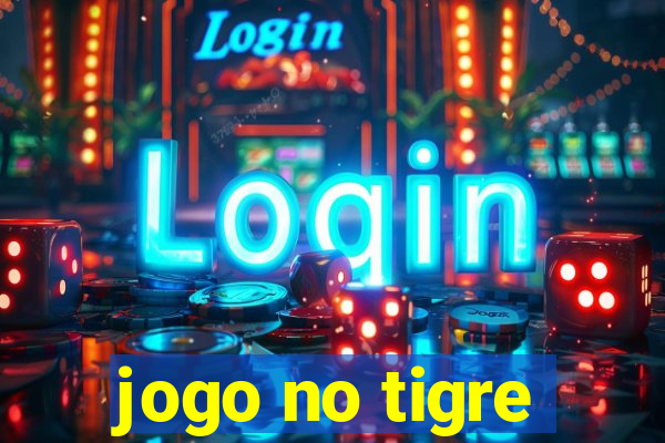 jogo no tigre