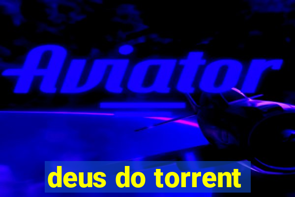 deus do torrent