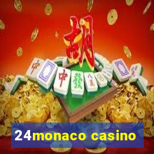 24monaco casino