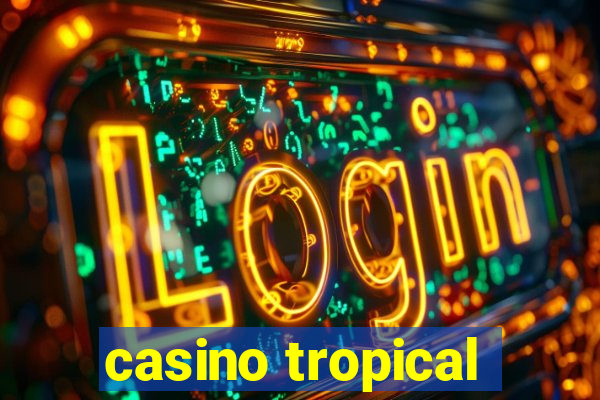 casino tropical