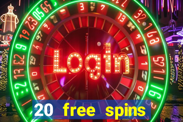 20 free spins casino no deposit