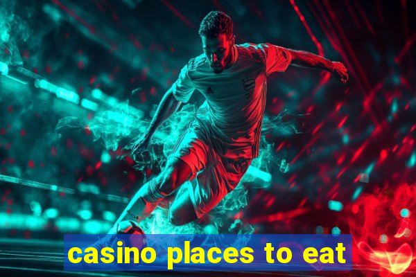 casino places to eat