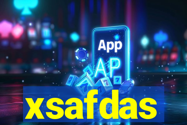 xsafdas