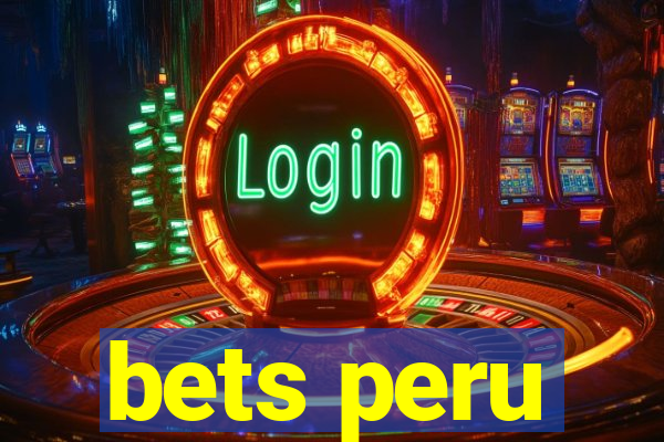 bets peru