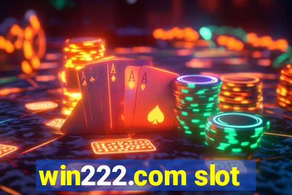 win222.com slot