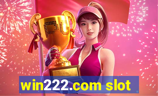 win222.com slot