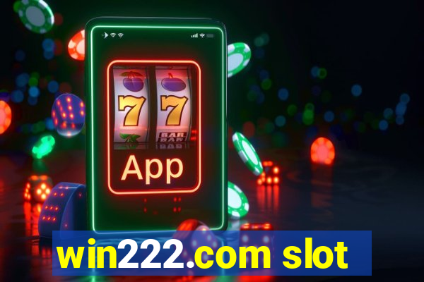 win222.com slot