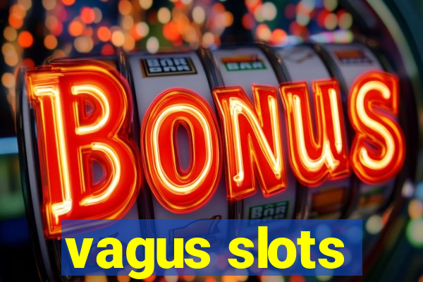 vagus slots