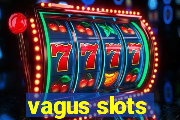 vagus slots