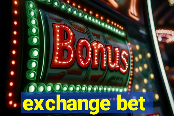 exchange bet