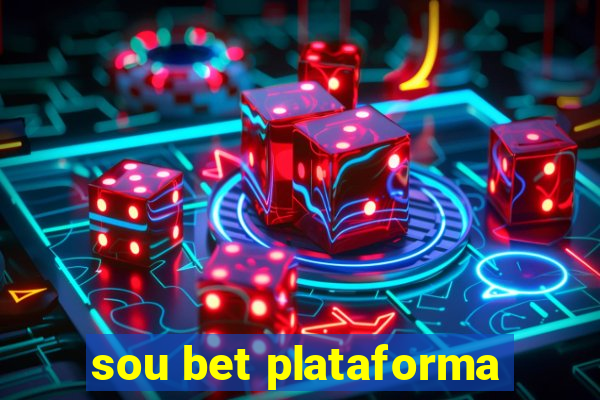 sou bet plataforma