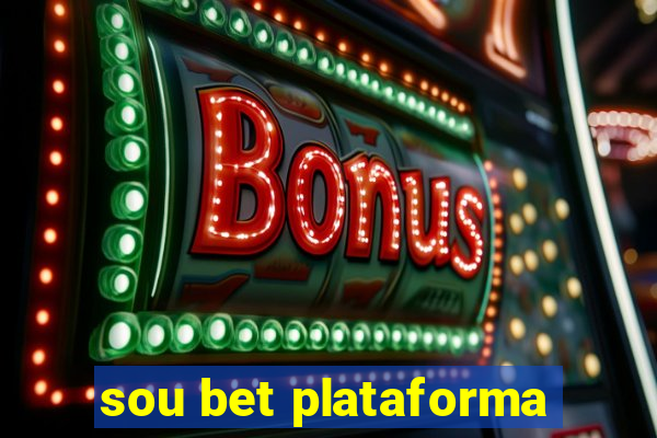 sou bet plataforma