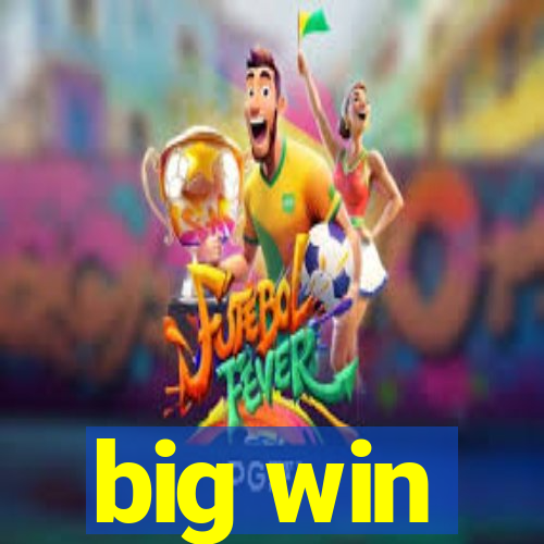 big win