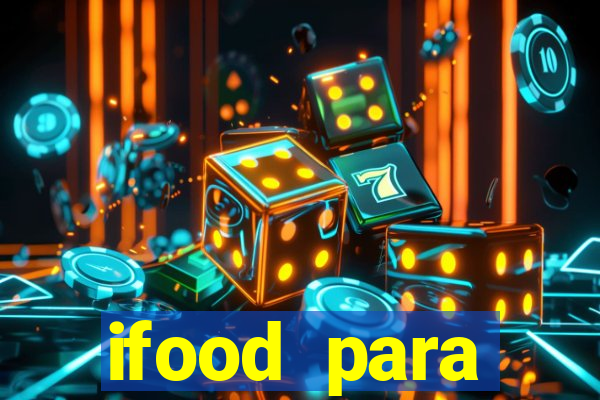 ifood para restaurante login