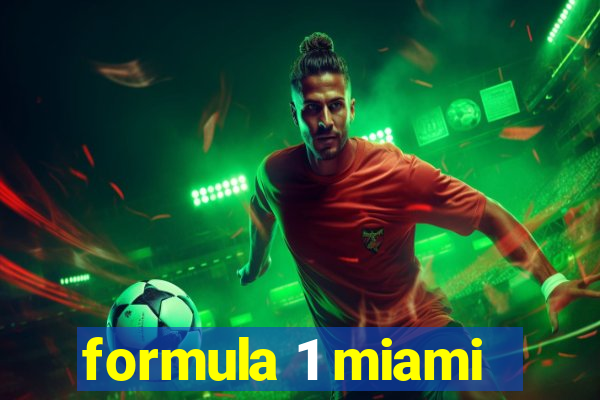 formula 1 miami