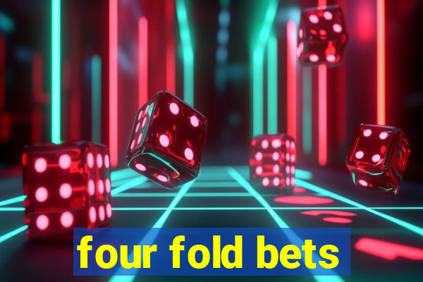 four fold bets