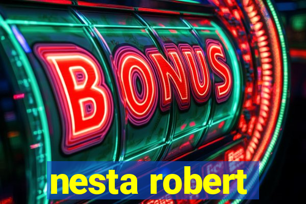 nesta robert