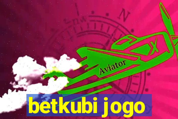 betkubi jogo