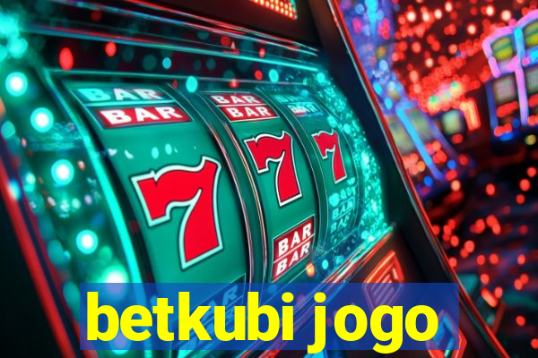 betkubi jogo