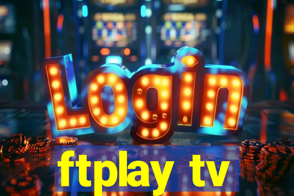 ftplay tv