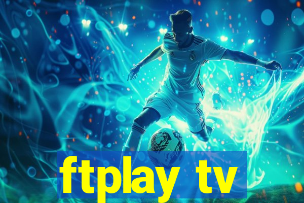 ftplay tv