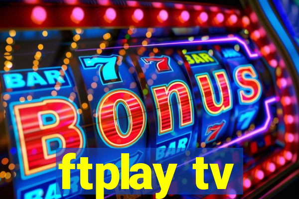 ftplay tv