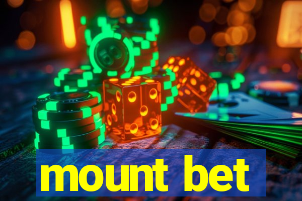 mount bet