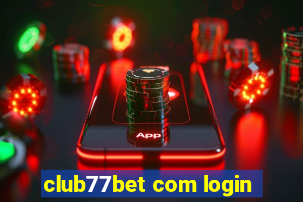 club77bet com login