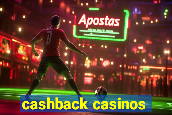 cashback casinos