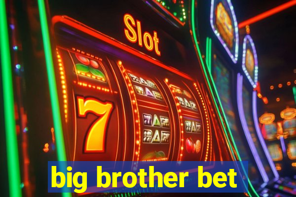 big brother bet