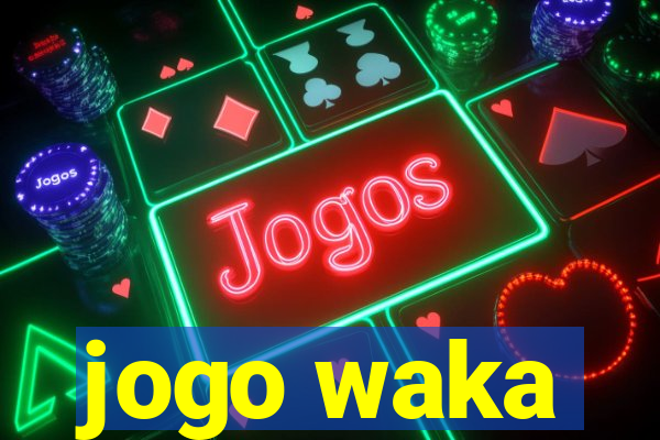 jogo waka