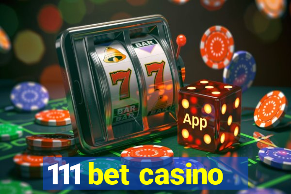 111 bet casino