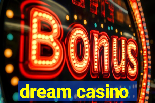 dream casino